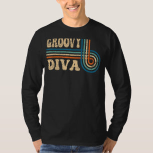 Groovy Diva 70s Aesthetic Nostalgia 1970's Retro 7 T-Shirt