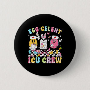 Groovy Easter Day Egg-celent Icu Crew Bunny Nurse  6 Cm Round Badge