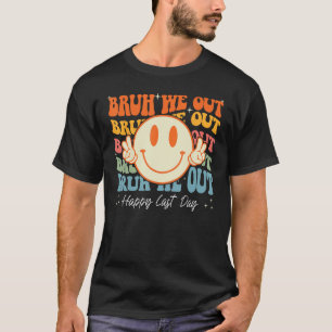Groovy End Of School Year Teacher Summer Bruh We O T-Shirt