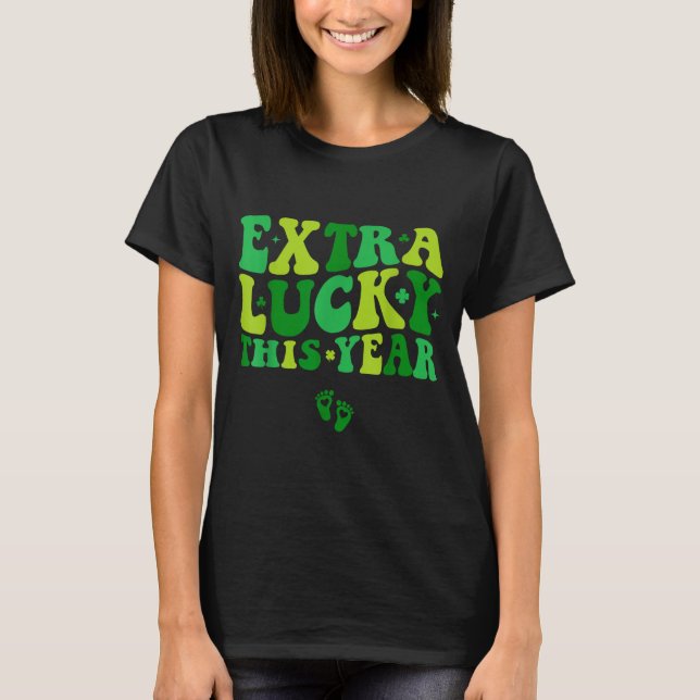 Groovy Extra Lucky This Year Irish Pregnancy St Pa T-Shirt (Front)