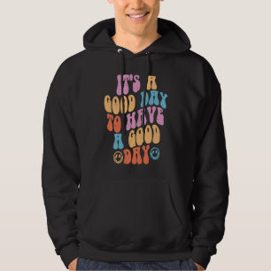 Groovy Face It's A Good Day To Have A Good Day Ins Hoodie
