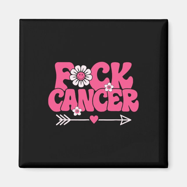 Groovy Fck Cancer  Magnet (Front)