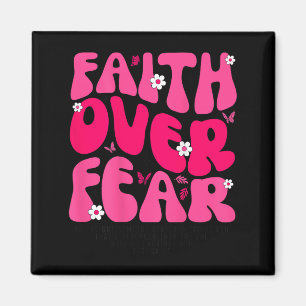 Groovy Floral Faith Over Fear Religious God Christ Magnet