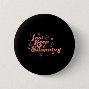 Groovy Flower Just Keep Stimming Retro Autism Awar 6 Cm Round Badge
