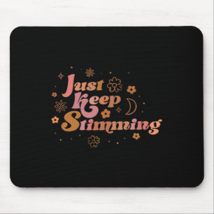 Groovy Flower Just Keep Stimming Retro Autism Awar Mouse Pad