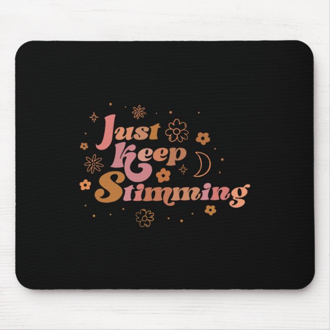 Groovy Flower Just Keep Stimming Retro Autism Awar Mouse Pad (Front)