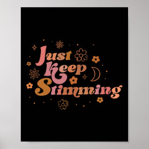 Groovy Flower Just Keep Stimming Retro Autism Awar Poster
