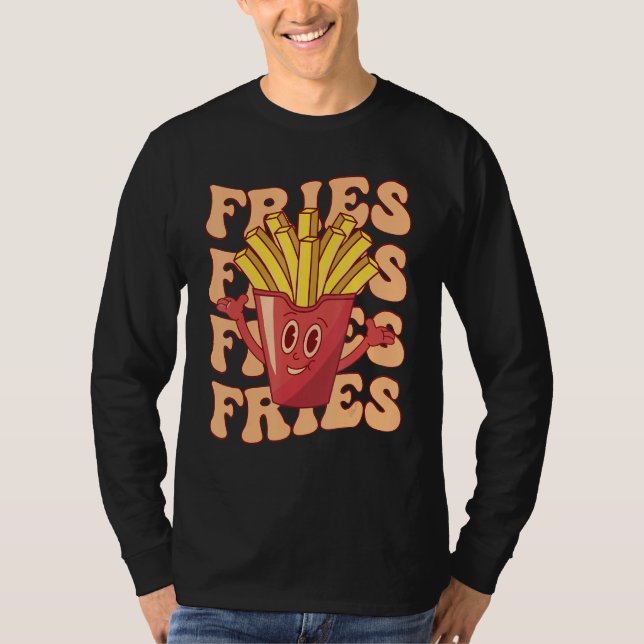 Groovy French Fries   Fast Food Potato Fries T-Shirt (Front)