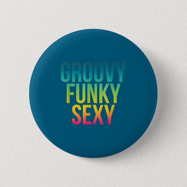 Groovy Funky Y - Funny Cool Hipe Quote  6 Cm Round Badge (Front)