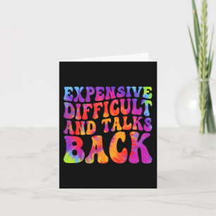 Groovy Funny Expensive Difficult & Talks Back Card
