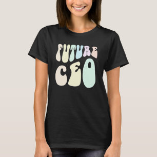 Groovy FUTURE CEO Making Money I'm the Boss 60s Af T-Shirt