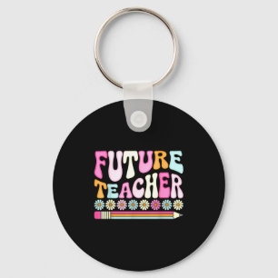 Groovy Future Teacher Student Graduation Teacher I Key Ring