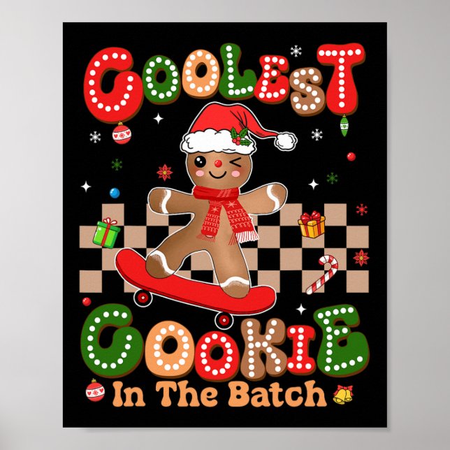 Groovy Gingerbread Coolest Cookie In The Batch Chr Poster (Front)