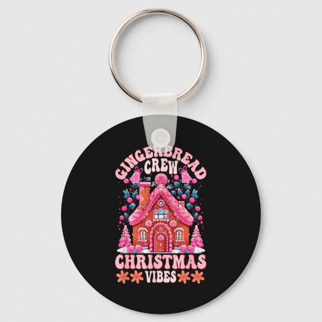 Groovy Gingerbread House Crew Nk Christmas Vibes P Key Ring (Front)