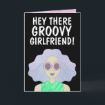 GROOVY GIRLFRIEND FRIEND BFF GIRL BIRTHDAY  CARD<br><div class="desc">GROOVY GIRLFRIEND BIRTHDAY CARD</div>