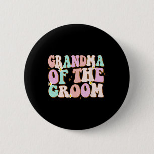 Groovy Grandma Of The Groom Wedding Shower Grandma 6 Cm Round Badge