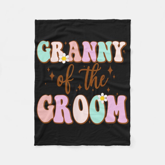 Groovy Granny Of The Groom Wedding Shower From Gro Fleece Blanket (Front)
