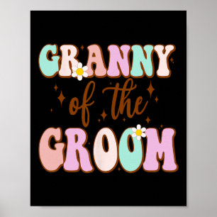 Groovy Granny Of The Groom Wedding Shower From Gro Poster