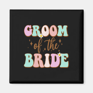 Groovy Groom Of The Bride Wedding Shower Mum From  Magnet