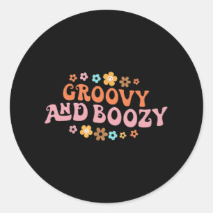 Groovy Groovy And Boozy Bachelorette Party Bridal  Classic Round Sticker