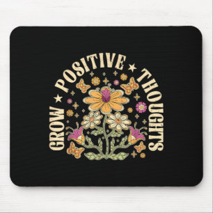 Groovy Grow Positive Thoughts Floral Mental Health Mouse Pad