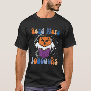 Groovy Halloween Read More Boooooks Pumpkin Ghost T-Shirt