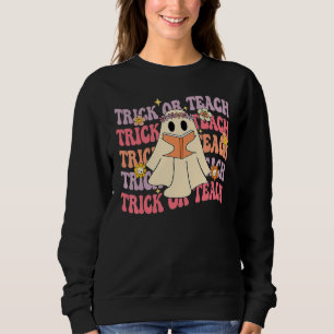 Groovy Halloween Trick or Teach Boo Ghost Pre K Te Sweatshirt