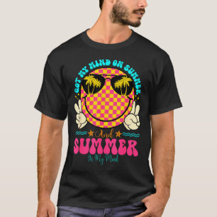 Groovy Happy Face Summer Vibes Got My Mind On Summ T-Shirt