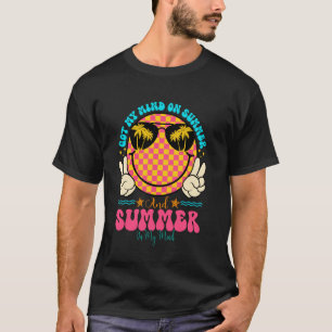 Groovy Happy Face Summer Vibes Got My Mind On Summ T-Shirt