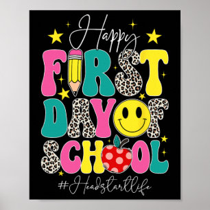 Groovy Happy First Day Of School Headstart Life He Poster