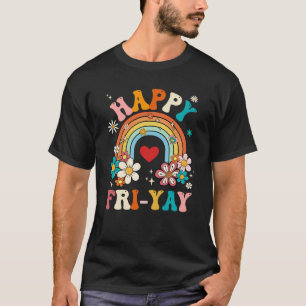 Groovy Happy Fri-Yay Friday Lovers Fun Teacher T-Shirt