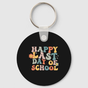 Groovy Happy Last Day Of School Teacher End Of Sch Key Ring