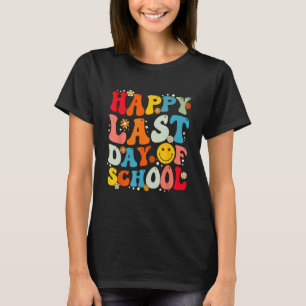 Groovy Happy Last Day of School Teacher Student Gr T-Shirt