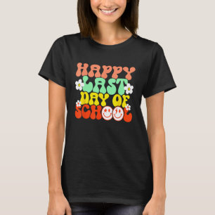 Groovy Happy Last Day of School Teacher Student Gr T-Shirt