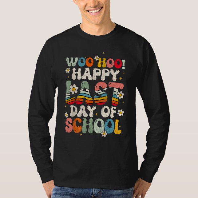 Groovy Happy Last Day of School Teachers Students  T-Shirt (Front)