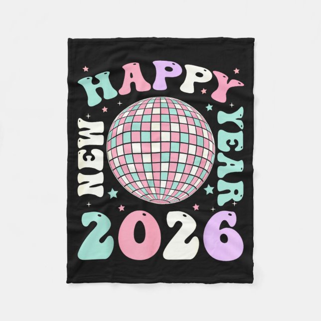 Groovy Happy New Year 2026 Disco Ball New Years Ev Fleece Blanket (Front)