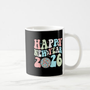 Groovy Happy New Year 2026 Party Cute New Years Ev Coffee Mug