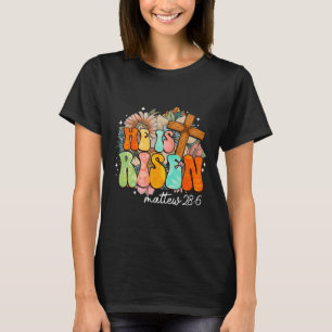 Groovy He Is Risen Cross Jesus Religious Easter Ch T-Shirt