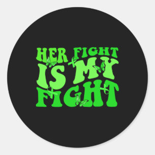 Groovy Her Fight Is My Fight Non-hodgkin Awareness Classic Round Sticker
