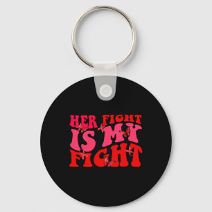 Groovy Her Fight Is My Fight Sickle Cell Awareness Key Ring