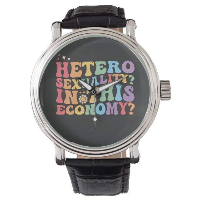 Groovy Hetero Heterosexuality In This Economy LGBT Watch (Front)