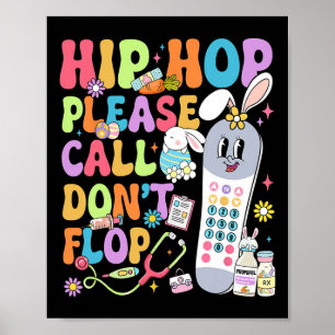 Groovy Hip Hop Please Call Don't Flop Cna Pct East Poster