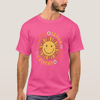 Groovy Hippy Teacher Be Kind Teach Love Inspire El T-Shirt