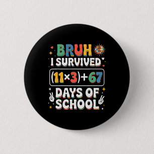 Groovy I Survived 100 Days School Bruh Math Equati 6 Cm Round Badge