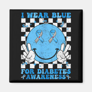 Groovy I Wear Blue For Diabetes Awareness Day T1d  Magnet