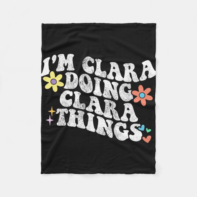 Groovy Im Clara Doing Clara Things Funny Mother's  Fleece Blanket (Front)