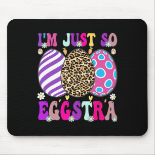 Groovy I'm Just So Eggstra Funny Egg Easter Skets  Mouse Pad
