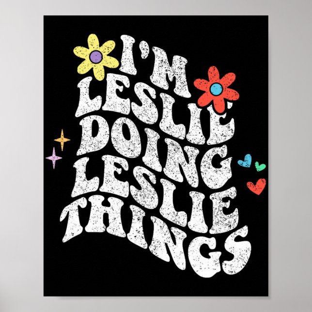 Groovy Im Leslie Doing Leslie Things Funny Mothers Poster (Front)
