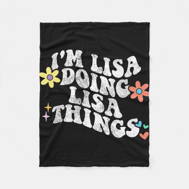 Groovy Im Lisa Doing Lisa Things Funny Mother's Da Fleece Blanket (Front)