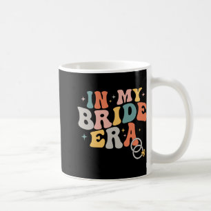 Groovy In My Bride Era Bachelorette Party Wedding Coffee Mug